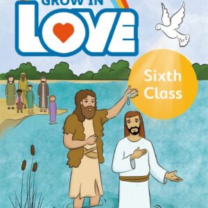 Grow in Love 8 Pupil Book for 6th Class Primary/National School | First Class Office Online Store