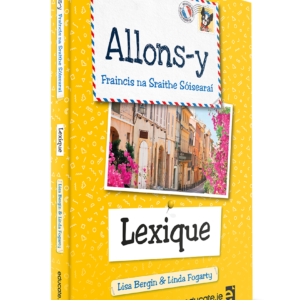 Allons-y Lexique (as gaeilge) 3 yrs French | First Class Office Online Store