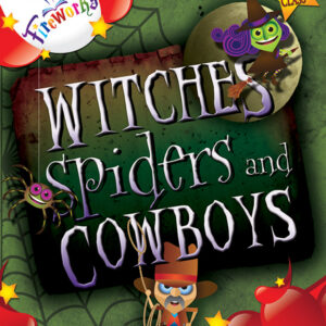 Fireworks – Witches, Spiders & Cowboys – 4th Class Anthology Comprehension | First Class Office Online Store