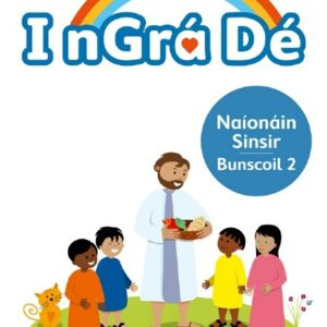 I nGrá Dé 2 Pupil Book Senior Infants Primary/National School | First Class Office Online Store