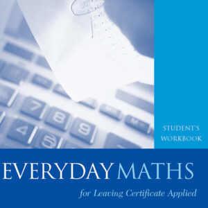 Everyday Maths for LCA 2nd Edition LCA - Leaving Cert Applied | First Class Office Online Store 2