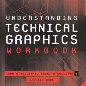 Understanding Technical Graphics Workbook Graphics | First Class Office Online Store