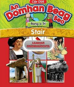Domhan Beag Seo Stair – Rang a Trí (Leabhar Gníomhaíochta) History | First Class Office Online Store