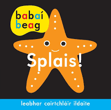 Babaí Beag: Splais! 0-4 yrs | First Class Office Online Store