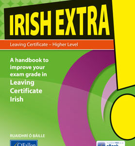 Extra! Revision – Irish LC (Ardleibhéal) Gaeilge | First Class Office Online Store