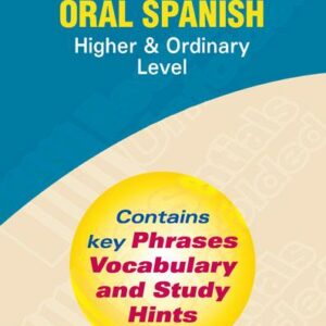 Essentials Unfolded – Oral Spanish LC (Higher and Ordinary Level) Leaving Certificate | First Class Office Online Store