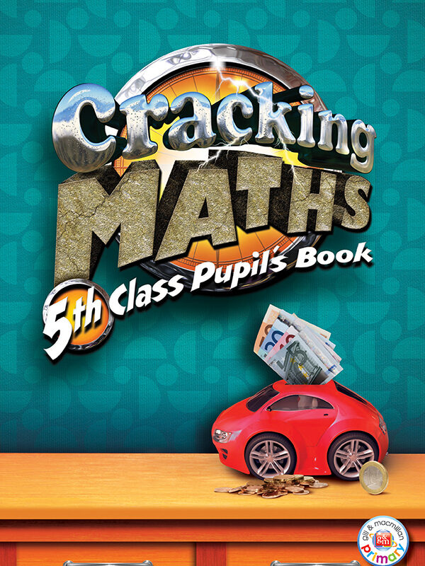 Cracking Maths 5th Class Pupil Book