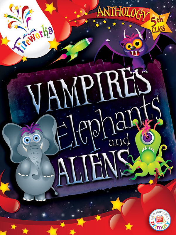 Fireworks - Vampires, Elephants & Aliens - 5th Class Anthology