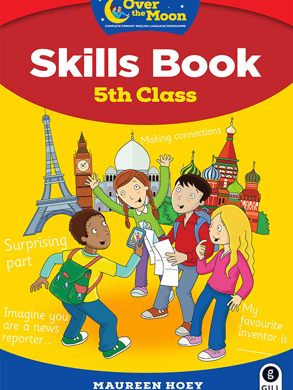 Over the Moon 5th Class Skills Book & Literacy Portfolio Pack