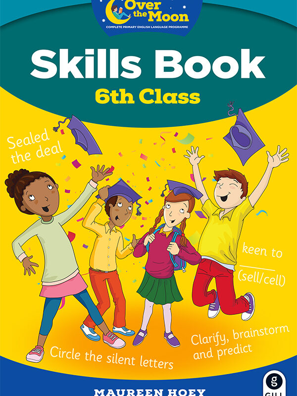 Over the Moon 6th Class Skills Book & Literacy Portfolio Pack