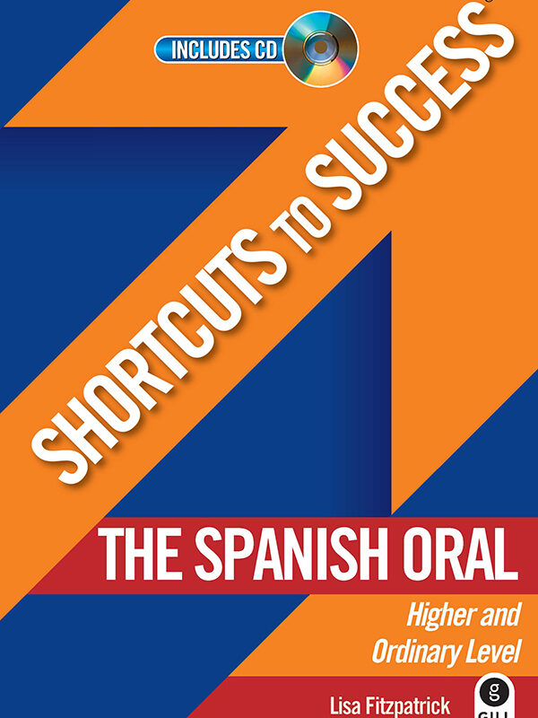 Shortcuts to Success Leaving Cert Spanish Oral