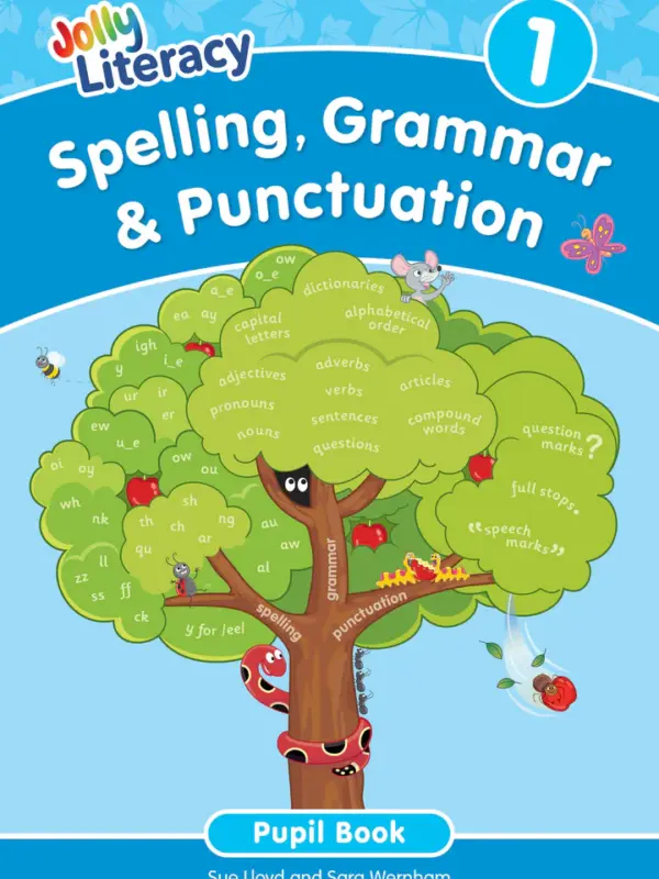 Jolly Literacy: Spelling, Grammar & Punctuation Pupil Book 1