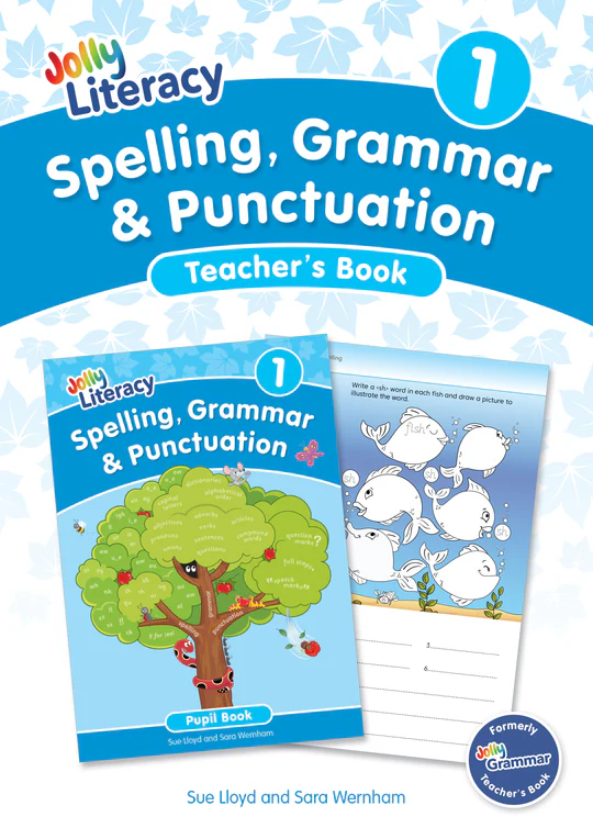 Jolly Literacy: Spelling, Grammar & Punctuation Teacher's Book 1