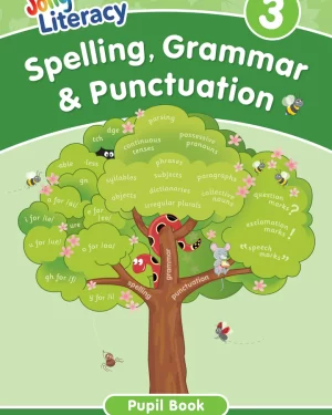 Jolly Literacy: Spelling, Grammar & Punctuation Pupil Book 3