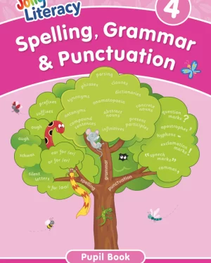Jolly Literacy: Spelling, Grammar & Punctuation Pupil Book 4
