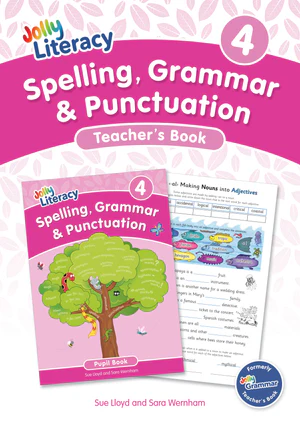 Jolly Literacy: Spelling, Grammar & Punctuation Teacher's Book 4