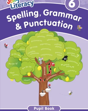 Jolly Literacy: Spelling, Grammar & Punctuation Pupil Book 6