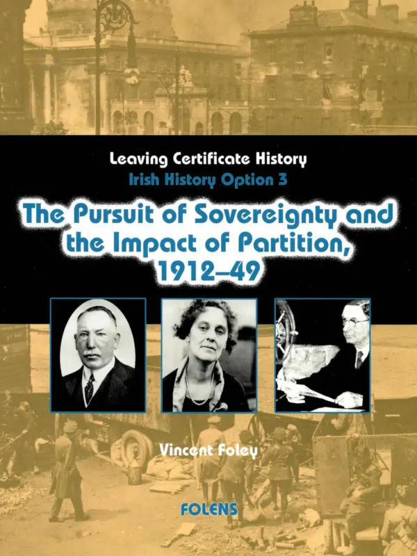 The Pursuit of Sovereignty & Impact of Partition 1912-1949 (Option 3)