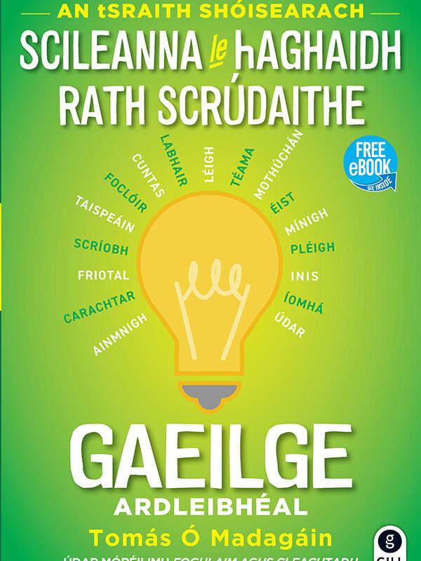 Scileanna le Haghaidh Rath Scrúdaithe - Gaeilge - Ardleibhéal