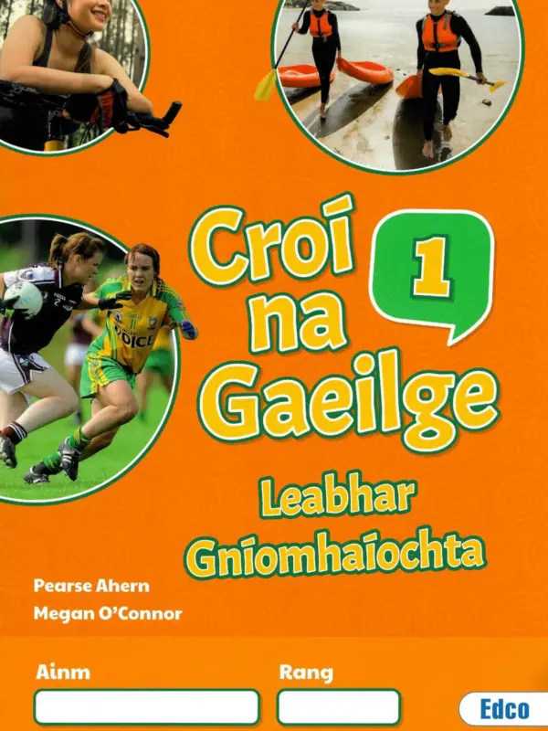 Croí na Gaeilge 1 Leabhar Gníomhaíochta