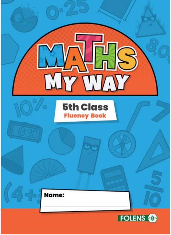 Maths My Way 5th Class Fluency Book