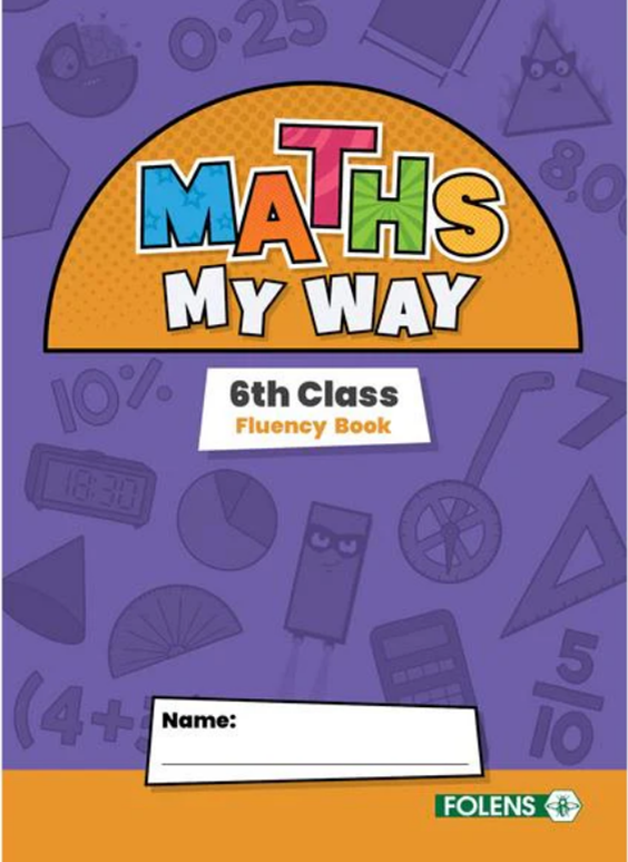 Maths My Way 6th Class Fluency Book